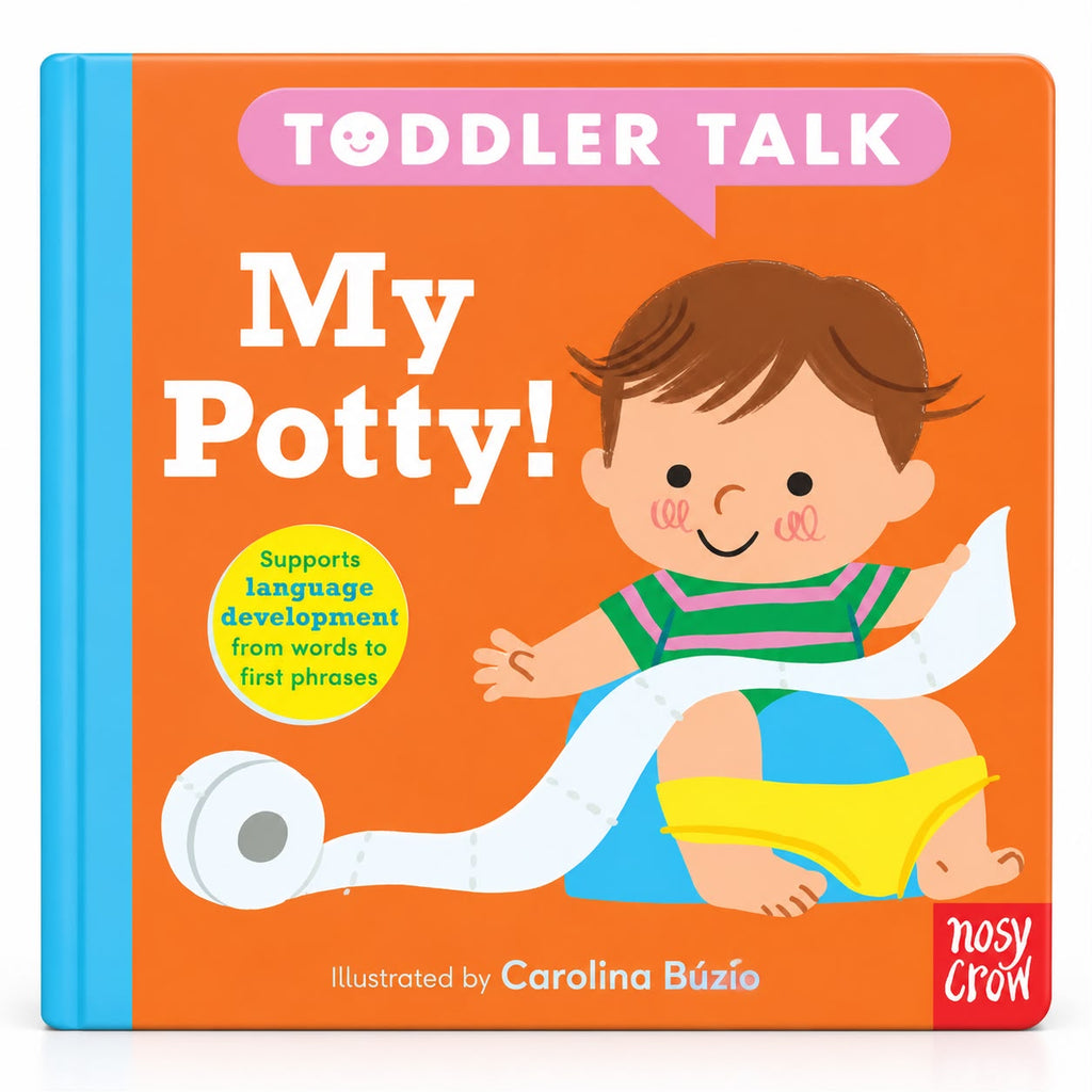 Toddler Talk: My Potty! - Nosy Crow